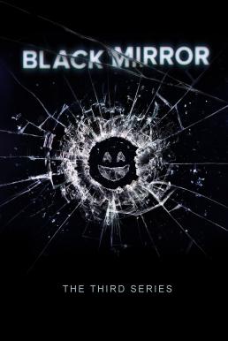 Black Mirror แบล็ก มิร์เรอร์ Season 3 (2016)