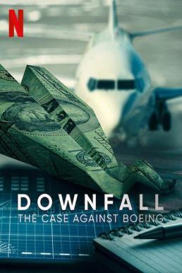 Downfall: The Case Against Boeing ร่วง: วิกฤติโบอิ้ง (2022)