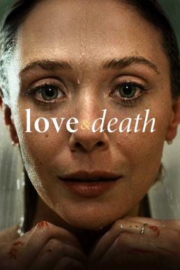 Love &#038; Death Season 1 (2023)