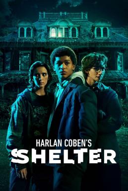 Harlan Coben&#8217;s Shelter ฮาร์ลาน โคเบน &#8211; ผีเสื้อแห่งความลับ Season 1 (2023)