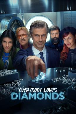 Everybody Loves Diamonds แผนกล คนปล้นเพชร Season 1 (2023)