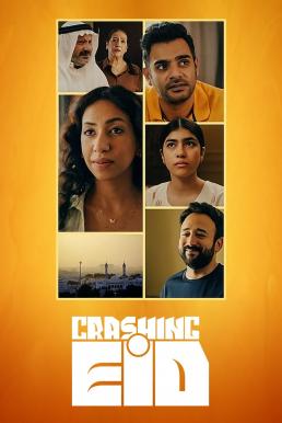 Crashing Eid กว่าจะได้ฉลองวันอีด Season1 (2023)