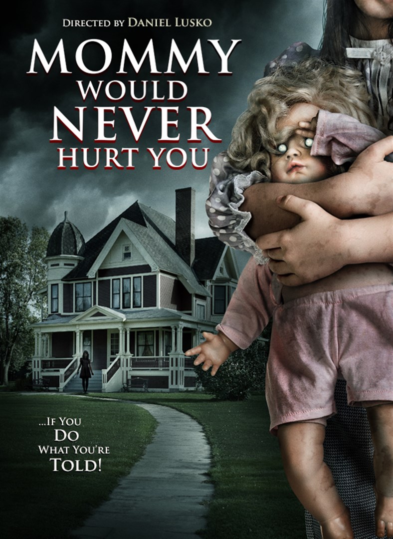 Mommy Would Never Hurt You (2019)