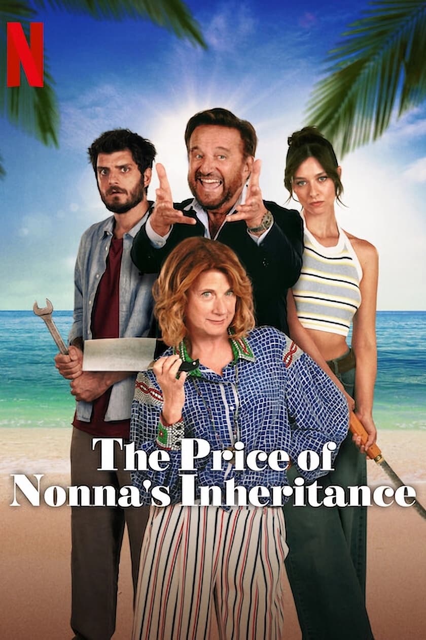 The Price of Nonna&#8217;s Inheritance (Ricchi a tutti i costi) มรดกคุณยาย (2024)