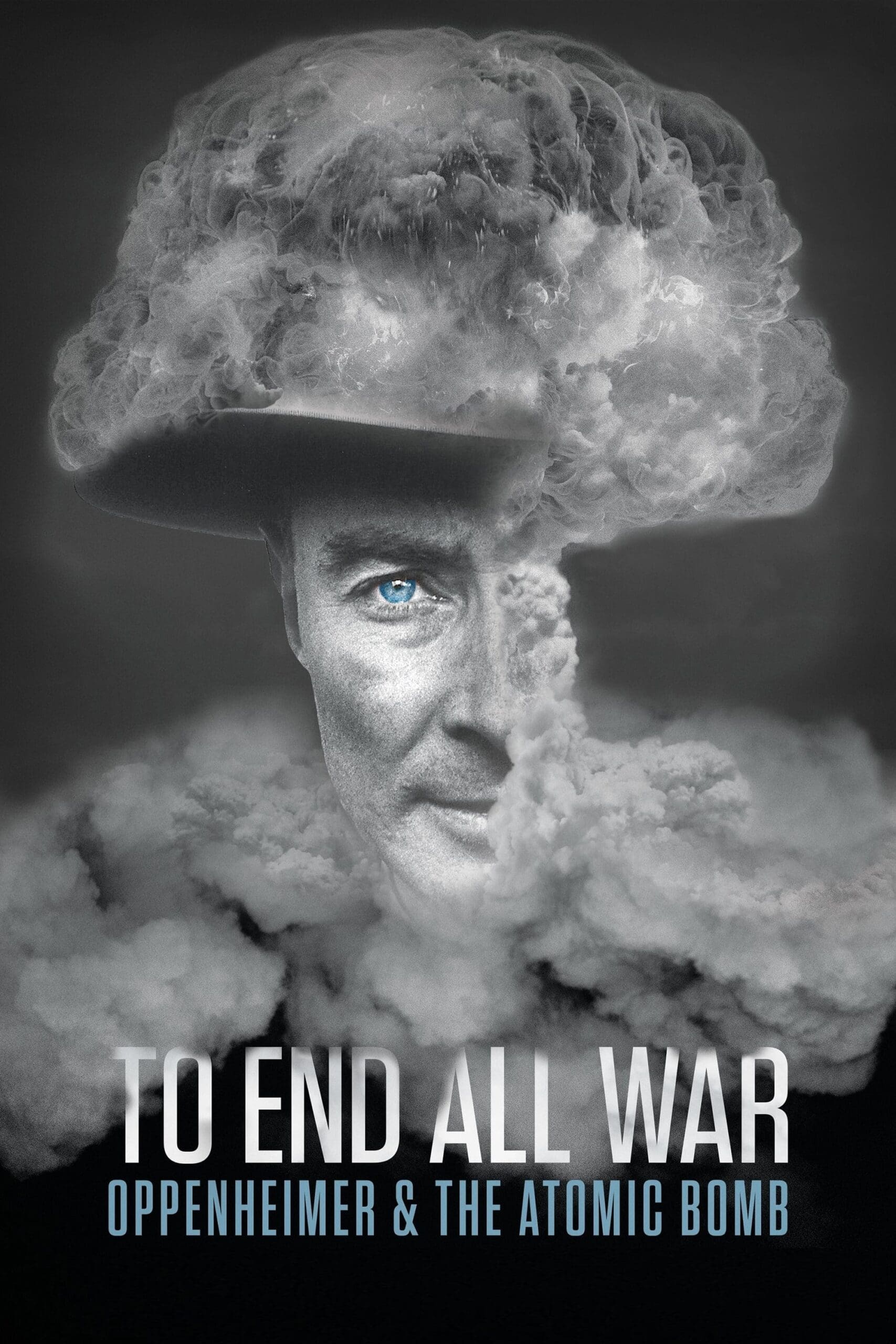 To End All War: Oppenheimer &#038; the Atomic Bomb (2023)