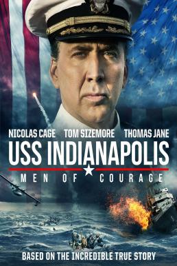 USS Indianapolis: Men of Courage ยูเอสเอส อินเดียนาโพลิส: กองเรือหาญกล้าฝ่าทะเลเดือด (2016)