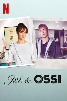 Isi &#038; Ossi อีซี่ แอนด์ ออสซี่ (2020)