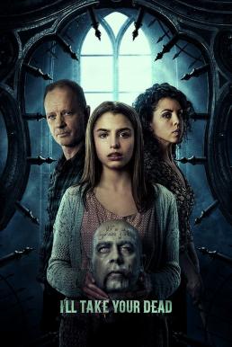 I&#8217;ll Take Your Dead (2018)