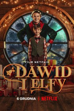 David and the Elves (Dawid i Elfy) เดวิดกับเอลฟ์ (2021)