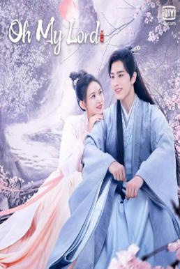 Oh My Lord (2022) ขันทีที่รัก