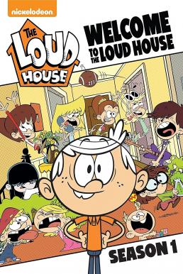 The Loud House เดอะลาวด์เฮาส์ ซีซัน1