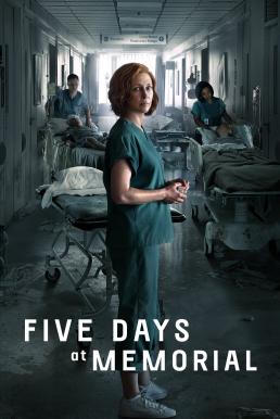 Five Days at Memorial Season 1 (2022)