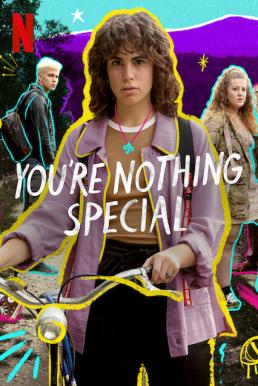 You&#8217;re Nothing Special : สาวน้อย (ไม่) พิเศษ (2020)