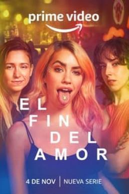 The End of Love (El fin del Amor) Season 1 (2022)