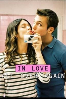 In Love All Over Again (Todas las veces que nos enamoramos) Season 1 (2023)