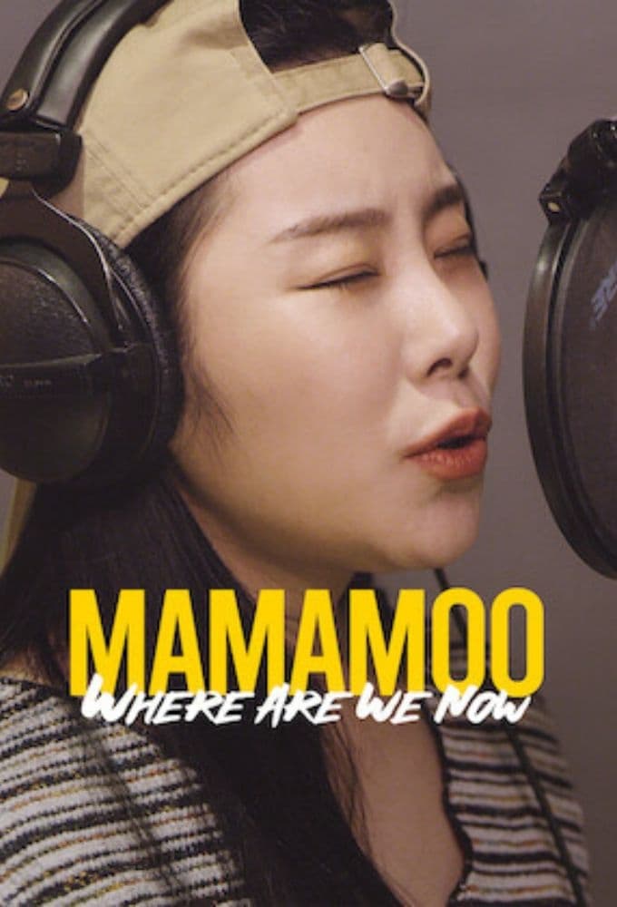 MAMAMOO: Where Are We Now (2022)