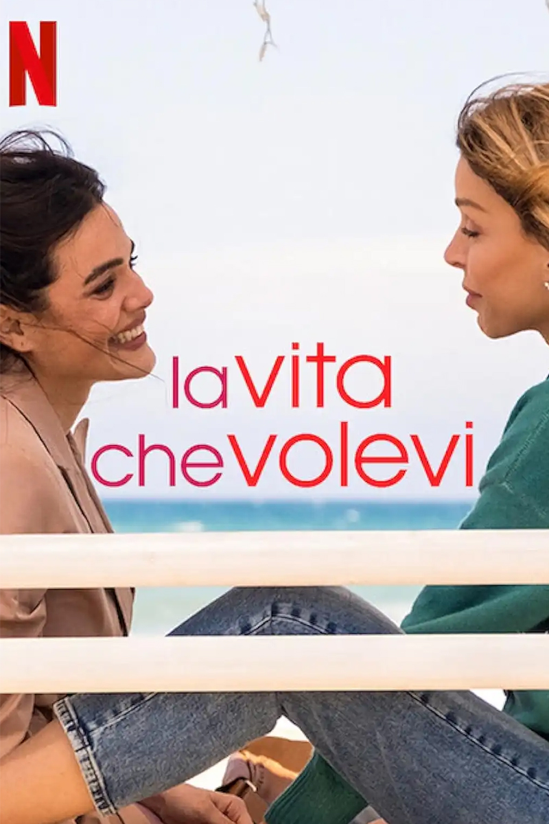 The Life You Wanted (La vita che volevi) ชีวิตที่ปรารถนา Season 1 (2024)