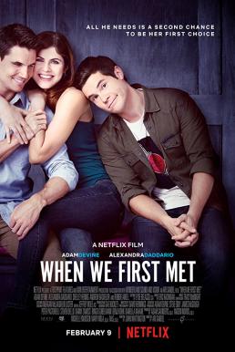 When We First Met เมื่อเราพบกันครั้งแรก (2018)
