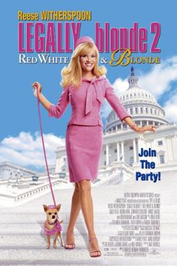 Legally Blonde 2: Red White &#038; Blonde ลีกัลลี่ บลอนด์ 2 สาวบลอนด์หัวใจดี๊ด๊า 2 (2003)