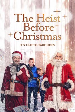 The Heist Before Christmas เดอะ ไฮสท์ บีฟอร์ คริสต์มาส (2023)