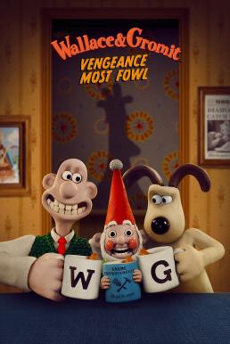 Wallace &#038; Gromit: Vengeance Most Fowl แค้นติดปีก (2024)