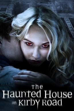 The Haunted House on Kirby Road (2016)