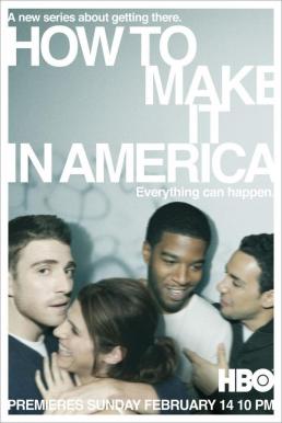 How to Make It in America Season 1 (2010)