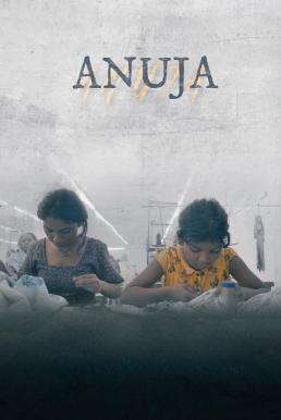 Anuja อนุจา น้องสาวของทุกคน (2024)