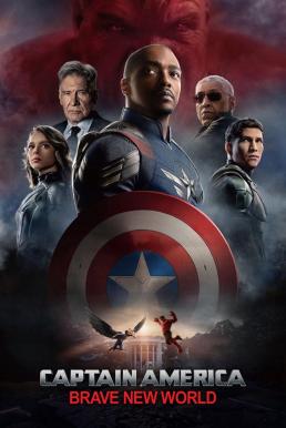 Captain America: Brave New World กัปตัน อเมริกา: ศึกฮีโร่จักรวาลใหม่ (2025)