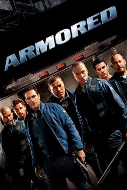 Armored แผนระห่ำปล้นทะลุเกราะ (2009)