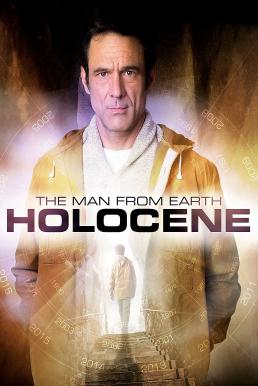 The Man from Earth: Holocene (2017)