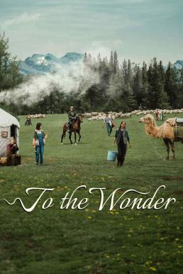 To the Wonder (Wo de Altay) สู่แดนฝัน อาเล่อไท่ (2024)
