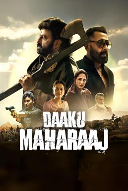 Daaku Maharaaj ราชาไร้อาณาจักร (2025)