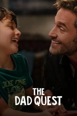 The Dad Quest (Lo mejor del mundo) ภารกิจคุณพ่อ (2025)