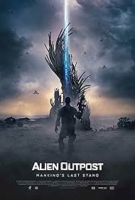 Alien Outpost 37 สงครามมฤตยูต่างโลก (2014)