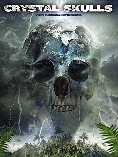 Crystal Skulls 12 กะโหลกหยุดหายนะโลก (2014)
